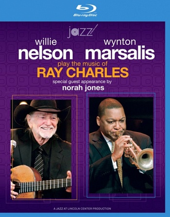 Willie Nelson and Wynton Marsalis / Play the Music of Ray Charles [Blu-ray] (2009)